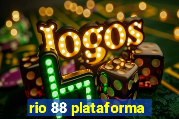 rio 88 plataforma