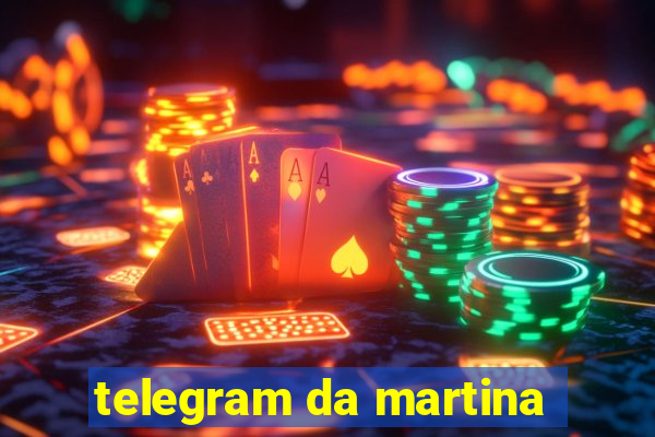 telegram da martina