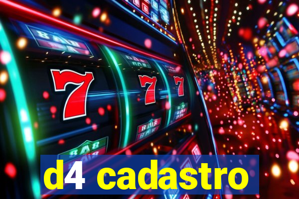 d4 cadastro