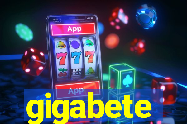 gigabete