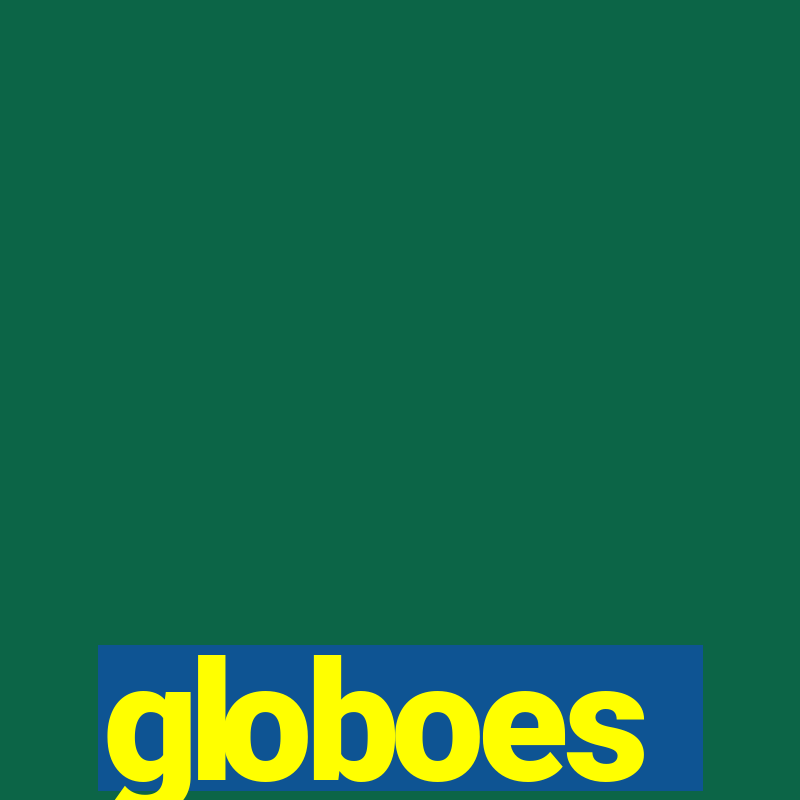 globoes