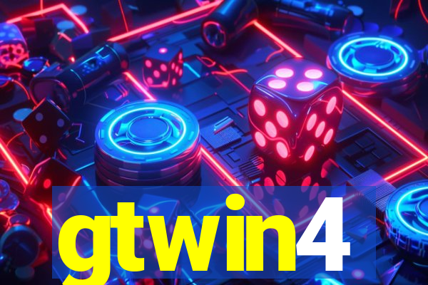 gtwin4