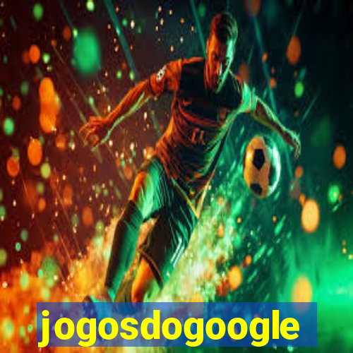 jogosdogoogle