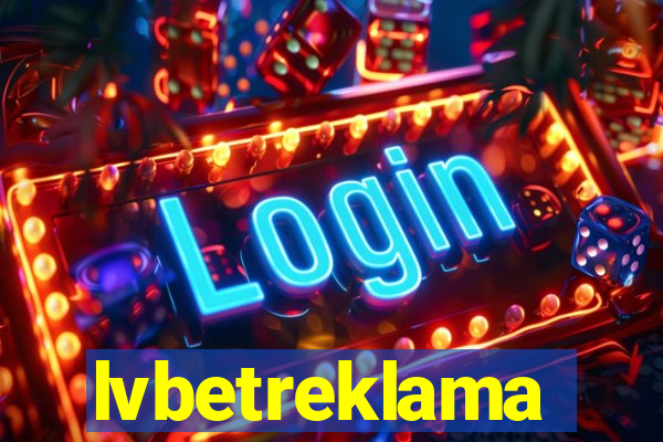 lvbetreklama