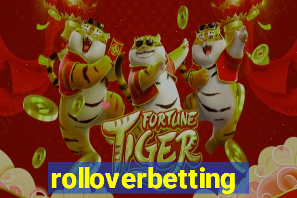 rolloverbetting