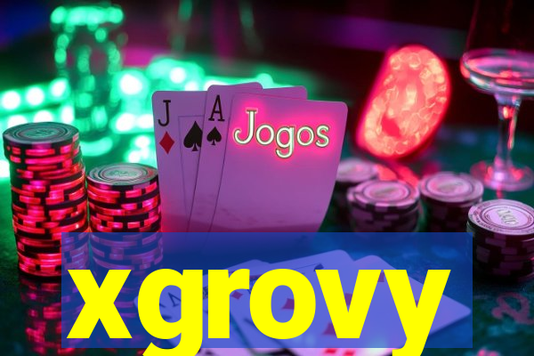 xgrovy